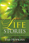 Life Stories (Healing and Hope in the Wake of Loss) by Ted Hopkins, 9781935245070