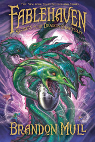 Secrets of the Dragon Sanctuary - 9781606410424 by Brandon Mull, 9781606410424