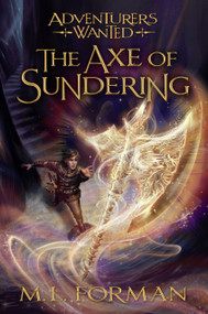 The Axe of Sundering by M. L. Forman, 9781609079345