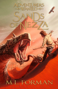 Sands of Nezza by M. L. Forman, 9781609073299