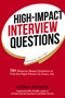 High-Impact Interview Questions (701 Behavior-Based Questions to Find the Right Person for Every Job) by Victoria Hoevemeyer, 9780814438824