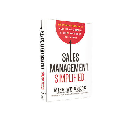 Sales Management. Simplified. (The Straight Truth About Getting Exceptional Results from Your Sales Team) by Mike Weinberg, 9780814436431