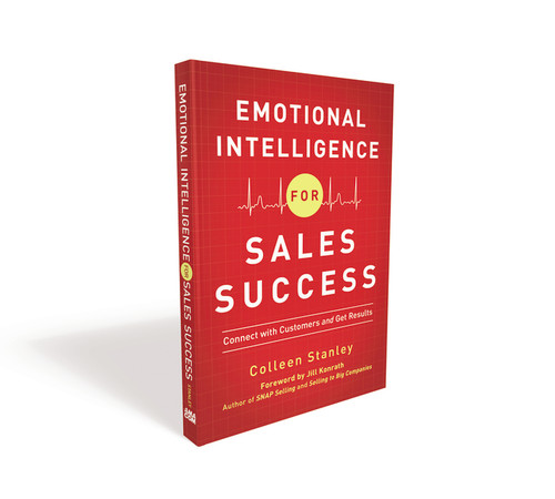 Emotional Intelligence for Sales Success (Connect with Customers and Get Results) by Colleen Stanley, 9780814430293