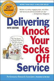 Delivering Knock Your Socks Off Service by Performance Research Associates, John Bush, 9780814417553