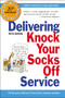 Delivering Knock Your Socks Off Service by Performance Research Associates, John Bush, 9780814417553