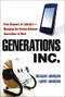 Generations, Inc. (From Boomers to Linksters--Managing the Friction Between Generations at Work) by Meagan Johnson, Larry Johnson, 9780814415733