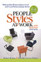 People Styles at Work...And Beyond (Making Bad Relationships Good and Good Relationships Better) by Robert Bolton, Dorothy Grover Bolton, 9780814413425