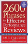 2600 Phrases for Effective Performance Reviews (Ready-to-Use Words and Phrases That Really Get Results) by Paul Falcone, 9780814472828