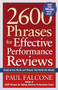 2600 Phrases for Effective Performance Reviews (Ready-to-Use Words and Phrases That Really Get Results) by Paul Falcone, 9780814472828