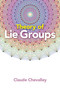 Theory of Lie Groups by Claude Chevalley, 9780486824536