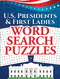 U.S. Presidents & First Ladies Word Search Puzzles by Frank J. D'Agostino, Victoria Fremont, David Marshall, Ilene J.  Rattiner, 9780486824024