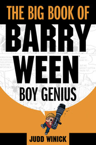 The Big Book of Barry Ween, Boy Genius by Judd Winick, 9781934964026