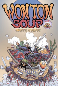 Wonton Soup (Big Bowl Edition) by James Stokoe, 9781620101667