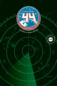 Letter 44 Vol. 3 (Dark Matter) by Charles Soule, Alberto Alburquerque, Dan Jackson, 9781620102725