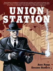 Union Station by Ande Parks, Eduardo Barreto, 9781934964279