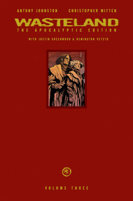Wasteland Vol. 3 (The Apocalyptic Edition) by Antony Johnston, Christopher Mitten, 9781620100936