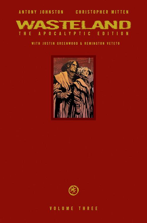 Wasteland Vol. 3 (The Apocalyptic Edition) by Antony Johnston, Christopher Mitten, 9781620100936