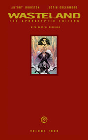 Wasteland Vol. 4 (The Apocalyptic Edition) by Antony Johnston, Christopher Mitten, Russel Roehling, 9781620101704