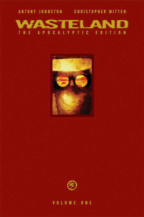 Wasteland Vol. 1 (The Apocalyptic Edition) by Antony Johnston, Christopher Mitten, 9781934964194