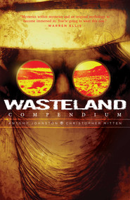 Wasteland Compendium Vol. 1 (Compendium) by Antony Johnston, Christopher Mitten, 9781620104125