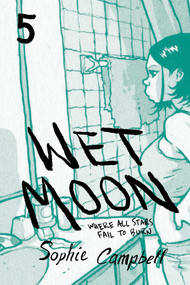 Wet Moon Vol. 5 (Where All Stars Fail to Burn) by Sophie Campbell, 9781620103319