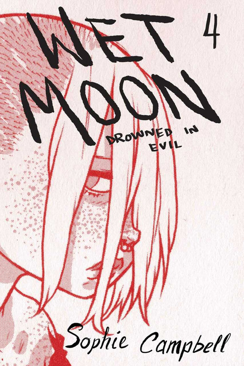 Wet Moon Vol. 4 (Drowned in Evil) by Sophie Campbell, 9781620103302