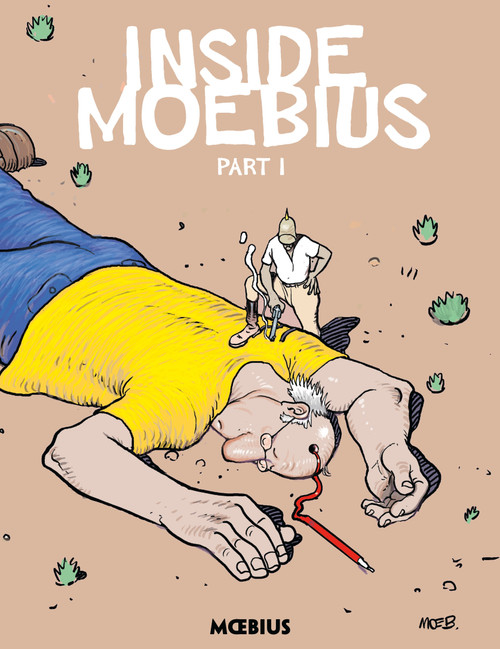 Moebius Library: Inside Moebius Part 1 by Jean Giraud, Jean Giraud, 9781506703206