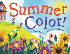 Summer Color! by Diana Murray, Zoe Persico, 9780316370943