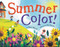 Summer Color! by Diana Murray, Zoe Persico, 9780316370943