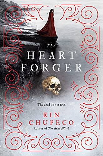 The Heart Forger by Rin Chupeco, 9781492635857