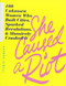 She Caused a Riot (100 Unknown Women Who Built Cities, Sparked Revolutions, and Massively Crushed It) by Hannah Jewell, 9781492662921