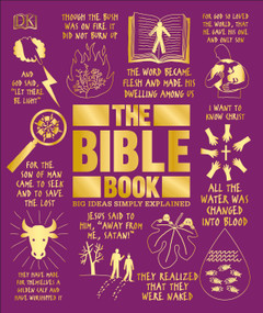The Bible Book (Big Ideas Simply Explained) by DK, 9781465468642