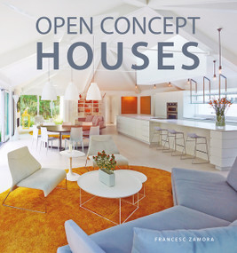 Open Concept Houses by Francesc Zamora, 9780062694140