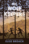 The Wolf Keepers - 9781250165015 by Elise Broach, Alice Ratterree, 9781250165015