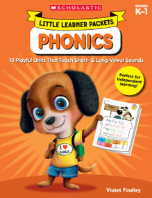 Little Learner Packets: Phonics (10 Playful Units That Teach Short- & Long-Vowel Sounds) by Violet Findley, 9781338228281