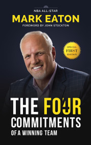 The Four Commitments of a Winning Team by Mark Eaton, 9781626345324