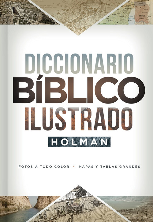 Diccionario Bíblico Ilustrado Holman by B&H Español Editorial Staff, 9781462765515