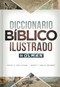 Diccionario Bíblico Ilustrado Holman by B&H Español Editorial Staff, 9781462765515