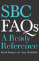 SBC FAQs (A Ready Reference) by Keith Harper, Amy Whitfield, 9781462748433