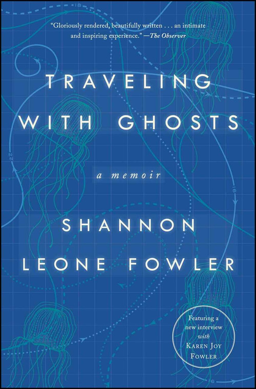 Traveling with Ghosts (A Memoir) - 9781501107863 by Shannon Leone Fowler, 9781501107863
