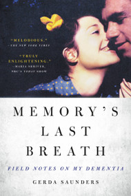 Memory's Last Breath (Field Notes on My Dementia) - 9780316502603 by Gerda Saunders