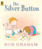 The Silver Button - 9781536201444 by Bob Graham, Bob Graham, 9781536201444
