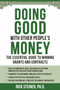 Doing Good With Other People's Money (The Essential Guide to Winning Grants and Contracts for Nonprofits, NGOs, Educational Institutions, Municipalities, & Faith-Based Organizations) by Richard Steiner, Ph.D., 9781578267385