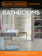 Black & Decker Complete Guide to Bathrooms 5th Edition (Dazzling Upgrades & Hardworking Improvements You Can Do Yourself) by Editors of Cool Springs Press, 9780760361306