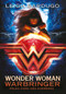 Wonder Woman: Warbringer: Pelea como una guerrera (Spanish Edition) by Leigh Bardugo, 9786073159692