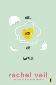 Well, That Was Awkward - 9780147513984 by Rachel Vail, 9780147513984