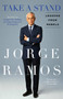 Take A Stand (Lessons From Rebels) by Jorge Ramos, 9780440001294