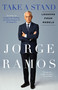 Take A Stand (Lessons From Rebels) by Jorge Ramos, 9780440001294