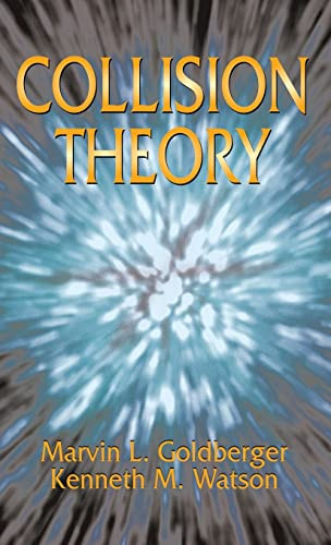 Collision Theory - 9780486792262 by Marvin L. Goldberger, Kenneth M. Watson, 9780486792262