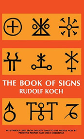 The Book of Signs - 9780486785097 by Rudolf Koch, 9780486785097